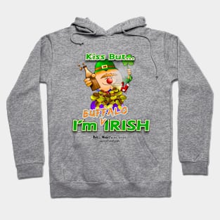 Kiss But... I'm Buffalo Irish Hoodie